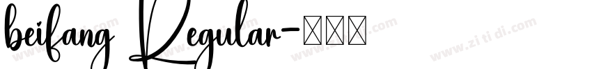 beifang Regular字体转换 beifang Regular字体转换
